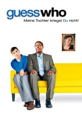 Guess who - Meine Tochter kriegst du nicht!