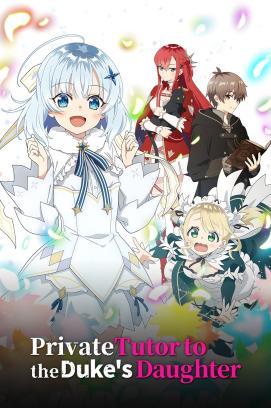 Private Tutor to the Duke's Daughter - Staffel 1 *Subbed*