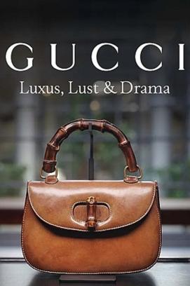 Gucci – Luxus, Lust & Drama