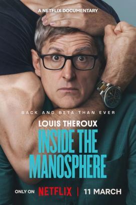 Louis Theroux: Inside the Manosphere