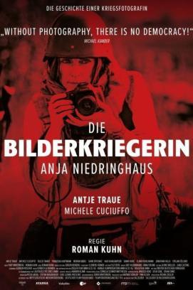 Die Bilderkriegerin - Anja Niedringhaus